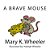A Brave Mouse-.. - Imagem 1