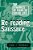Re-Reading Saussure: The Dynamics Of Signs In Social Life-.. - Imagem 1
