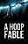 A Hoop Fable-.. - Imagem 1