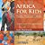 Africa For Kids: People, Places And Cultures - Children Explore The World Books-.. - Imagem 1