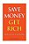 Save Money Get Rich: The Low Cost, Low Tax Way-.. - Imagem 1