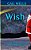 Wish: A Magical Tale For The Young And The Young At Heart!-.. - Imagem 1