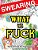 Swearing Coloring Book: What The Fck 25 Sweary Quotes To Colour For Stress Relief: Made For Profane Grownups Gifts-.. - Imagem 1