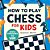 How To Play Chess For Kids: Simple Strategies To Win-.. - Imagem 1