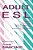 Adult Esl: Politics, Pedagogy, And Participation In Classroom And Community Programs-.. - Imagem 1