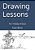 Drawing Lessons: For Hobby Artists-.. - Imagem 1