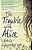 The Trouble With Alice-.. - Imagem 1