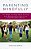 Parenting Mindfully: 101 Ways To Help Raise Caring And Responsible Kids In An Unpredictable World-.. - Imagem 1