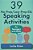 39 No-Prep/Low-prep Esl Speaking Activities: For Teenagers And Adults-.. - Imagem 1