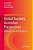 Global Teachers, Australian Perspectives: Goodbye Mr Chips, Hello Ms Banerjee-.. - Imagem 1