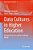 Data Cultures In Higher Education: Emergent Practices And The Challenge Ahead-.. - Imagem 1