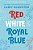 Red, White & Royal Blue: Collector's Edition-.. - Imagem 1