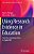 Using Research Evidence In Education: From The Schoolhouse Door To Capitol Hill-.. - Imagem 1