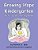 Growing Hope Kindergarten Activity & Coloring Book-.. - Imagem 1