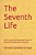 The Seventh Life: What I Learned Editing, Researching, And Republishing Yogananda's Praecepta-.. - Imagem 1