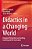 Didactics In A Changing World: European Perspectives On Teaching, Learning And The Curriculum-.. - Imagem 1