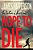 Hope To Die-.. - Imagem 1