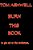 Burn This Book: To Get Rid Of The Evidence-.. - Imagem 1