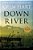 Down River-.. - Imagem 1