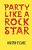 Party Like A Rockstar-.. - Imagem 1