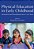 Physical Education In Early Childhood: Movement And Development From 3 To 6 Years-.. - Imagem 1