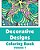 Decorative Designs Coloring Book-.. - Imagem 1