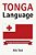 Tonga Language: The Tonga Phrasebook And Dictionary-.. - Imagem 1