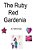 The Ruby Red Gardinia-.. - Imagem 1