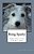 Being Sparky: Some People Think I'm Only A Dog-.. - Imagem 1
