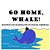 Go Home, Whale!-.. - Imagem 1