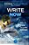 Write Now: 10 + 1 Steps To Success-.. - Imagem 1
