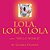 Lola, Lola, Lola, Says "Hello World"-.. - Imagem 1