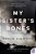 My Sister's Bones: A Novel Of Suspense-.. - Imagem 1