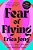Fear Of Flying: 50Th Anniversary Edition-.. - Imagem 1