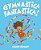 Gymnastica Fantastica!-.. - Imagem 1