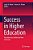 Success In Higher Education: Transitions To, Within And From University-.. - Imagem 1