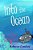 Into The Ocean-.. - Imagem 1
