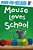 Mouse Loves School: Ready-To-read Pre-Level 1-.. - Imagem 1
