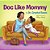 Doc Like Mommy-.. - Imagem 1