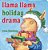 Llama Llama Holiday Drama-.. - Imagem 1