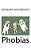 Phobias-.. - Imagem 1