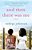 And Then There Was Me: A Novel Of Friendship, Secrets And Lies-.. - Imagem 1