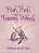 High Heels And Training Wheels-.. - Imagem 1