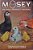 Mosey: An Eagle Amongst Chickens-.. - Imagem 1