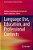 Language Use, Education, And Professional Contexts-.. - Imagem 1