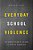 Everyday School Violence: An Educator's Guide To Safer Schools-.. - Imagem 1