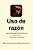 Uso De Razón: Diccionario De Falacias. Argumentos. Estado De La Cuestión-.. - Imagem 1