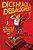Dickheads & Debauchery: And Other Ingenious Ways To Die-.. - Imagem 1