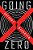 Going Zero-.. - Imagem 1