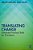 Translating Change: Enhanced Practical Skills For Translators-.. - Imagem 1